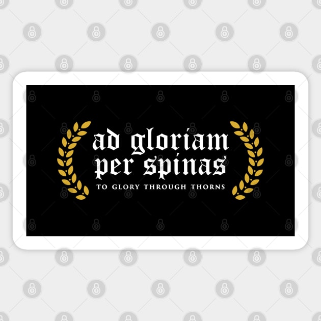 Ad Gloriam Per Spinas - To Glory Through Thorns Sticker by overweared